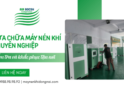 Sửa chữa máy nén khí chuyên nghiệp – Kiểm tra và khắc phục tận nơi